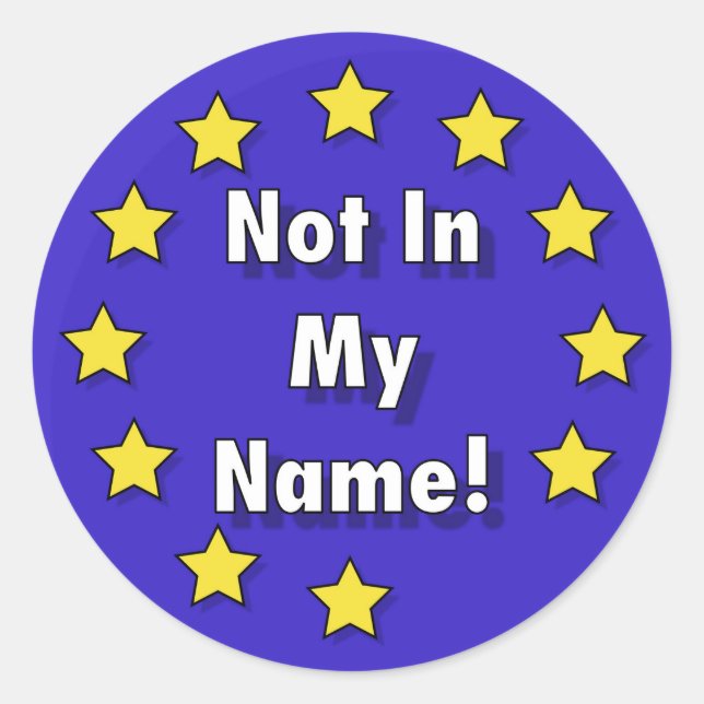 "Não em Meu Nome!" Autocolantes anti-brexit redond (Frente)