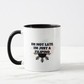 Não Estou Atrasado, Sou Apenas um Filipino Caneca 
