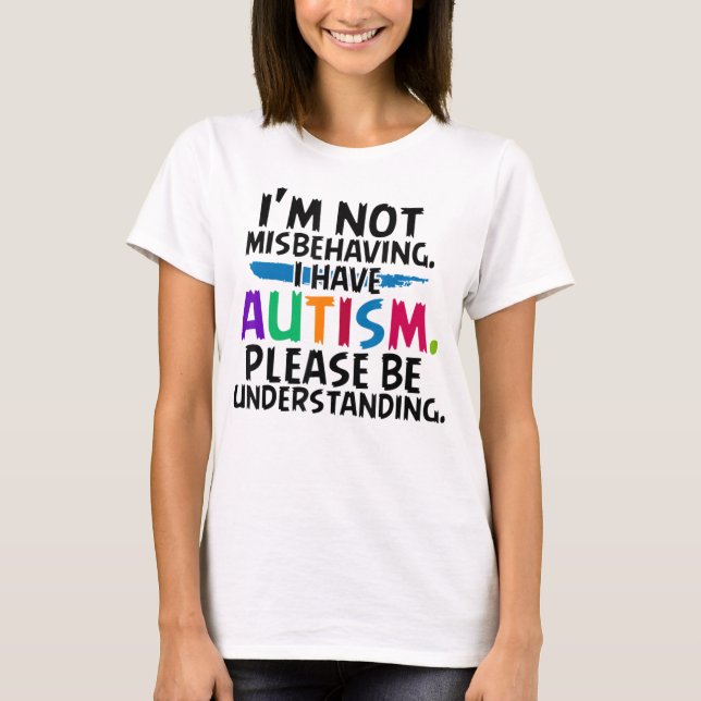 Não estou me comportando mal, Camiseta Autism (Frente)