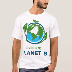 Não Existe Planeta B Camiseta do Dia da Terra Ecol