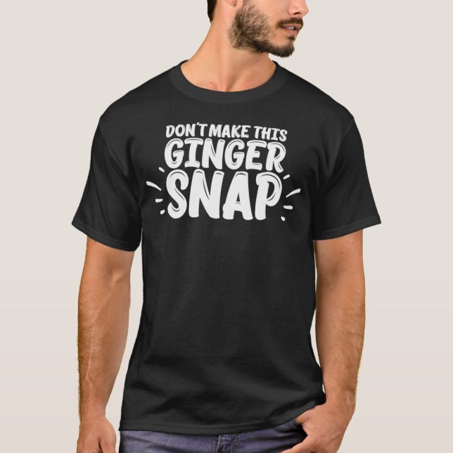 NÃO FAÇA COM QUE ESTA Camisetas engraçadas DO GING (Frente)
