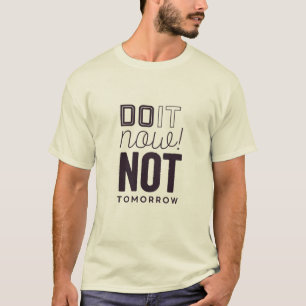 Não faça isso amanhã, camisa