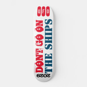NÃO FAÇA NOS NAVIOS Skateboard