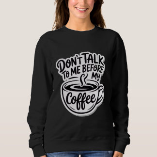 não fale comigo antes do meu café, T-Shirt