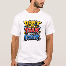 Não Fale Comigo Hoje Camiseta Engraçada de Introve