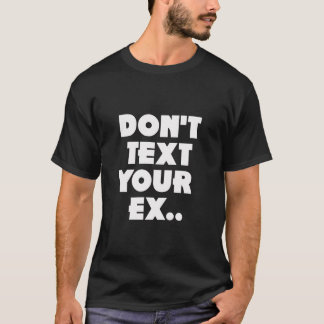 Não faz o texto seu t-shirt ex