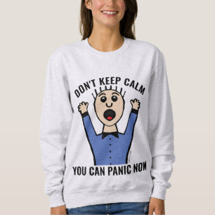 NÃO FIQUE CALMO PODE PÂNICO AGORA T-Shirts