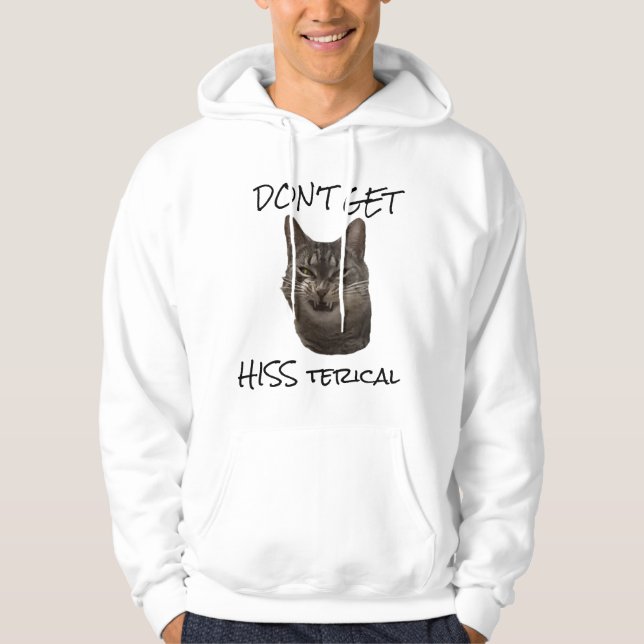 Não fique com a camiseta "Hiss Terical" (Frente)