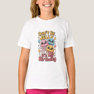 Não Fique com Inveja, É Meu Aniversário Camiseta D