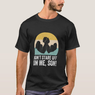 Não Fique Me Olhando Filho Camiseta Divertida de L