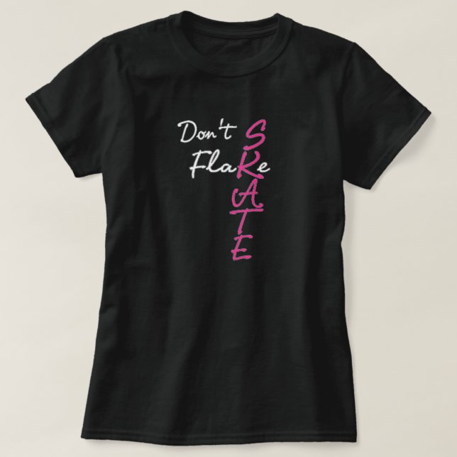 Não Flake Skate T-Shirt (Frente do Design)