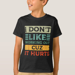 Não gosto de malhar porque dói Camisa engraçada ac