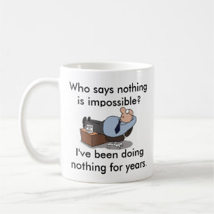 Não há impossíveis caneca de café engraçada
