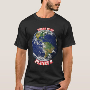 Não há planeta b Camiseta