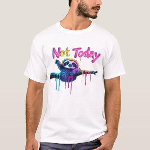 Não Hoje � Arte Neon de Preguiça Colorida Camiseta