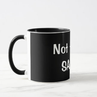 "Não hoje, caneca de café engraçada da SATÃ" -