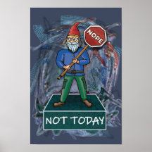 Não, hoje, meme com poster Grumpy Gnome
