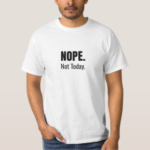 Não. Hoje Não.   T-Shirt com Tipografia Negrito