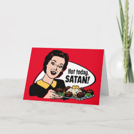 Não Hoje Satã Cartão de Saudação Personalizável