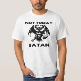 Não hoje T-shirt Satã