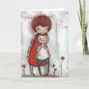 Não importa o que - Cartão de Saudação