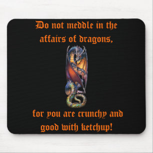 Não intrometa nos casos do Mousepad do dragão