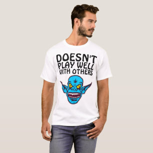 NÃO JOGA BEM COM OUTRAS T-shirts Engraçadas