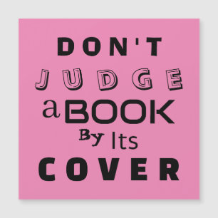 "Não julgue um livro pelo seu Cobrir" Citação rosa