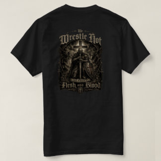 Não Lutamos Contra Carne e Sangue Camiseta