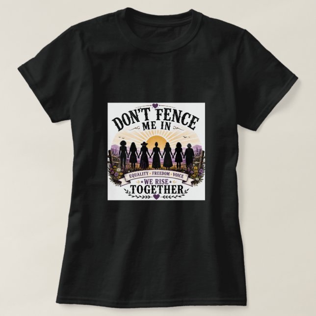 Não Me Cerque Camiseta dos Direitos da Mulher (Frente do Design)