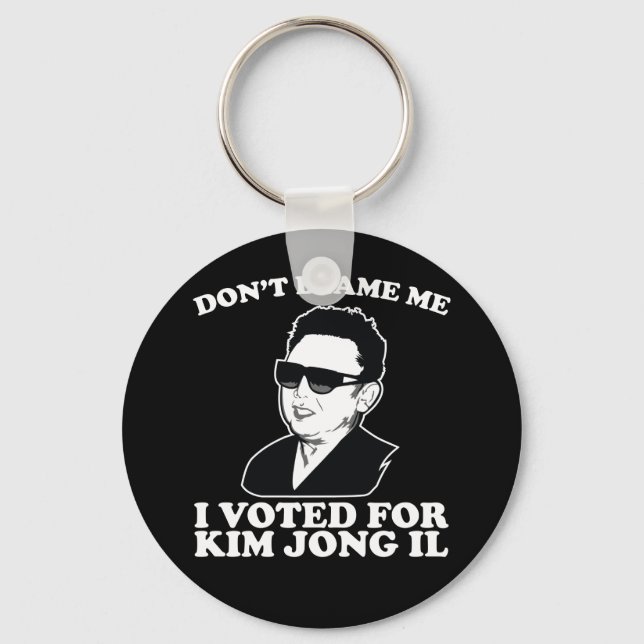 Não me chame, eu votei em Kim Jong Il Chaveiro (Frente)