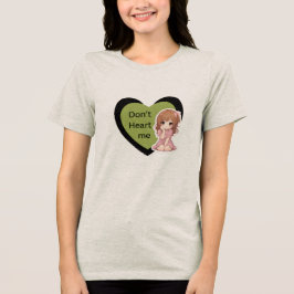 Não Me Dê Coração Camiseta Feminina Gráfica de Ani