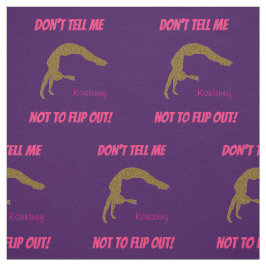 Não me diga para não me Sacudir! Tecido de ginásti