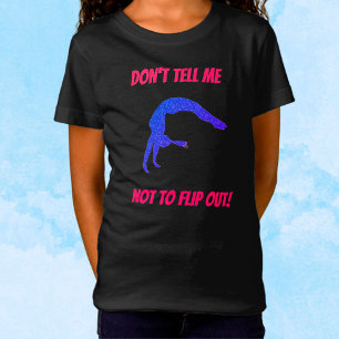 Não me diga para não Sacudir a camiseta de ginásti