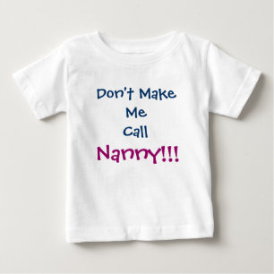 Não me faça chamar de T-Shirt Criança de babá