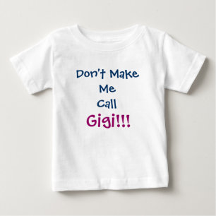 Não me faça chamar de T-Shirt Criança Gigi