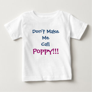 Não me faça chamar Poppy Vovô Criança T-Shirt