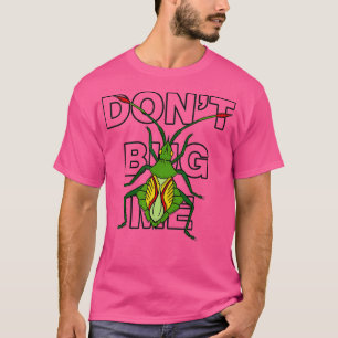 Não Me Inseto Camisa Entomologia Legal De Insetos