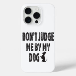 Não me julgue pelo meu cachorro