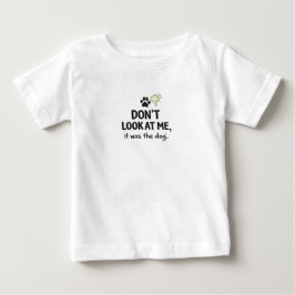Não Me Olhe, Foi O Cachorro Camiseta Infantil