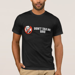 NÃO ME TAXE t-shirt de BRO 2