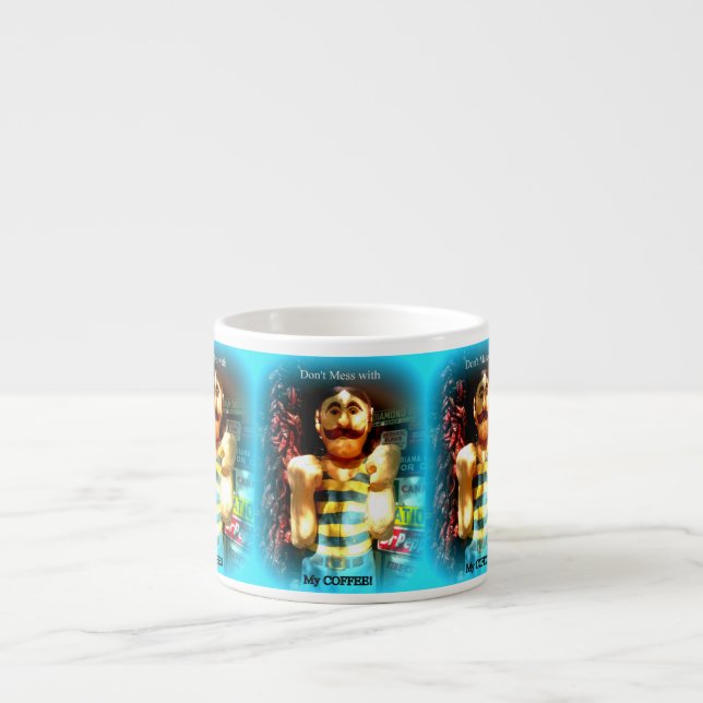 não mexa com minha caneca de café expresso (Frente)