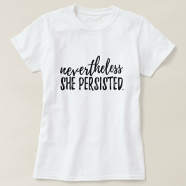 Não obstante persistiu t-shirt