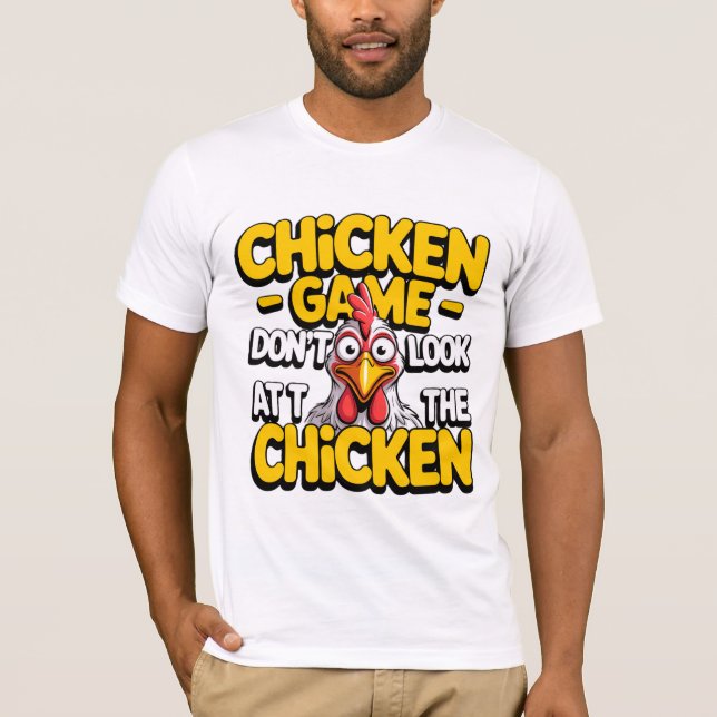 Não Olhe para o Frango – Camiseta engraçada de mem (Frente)
