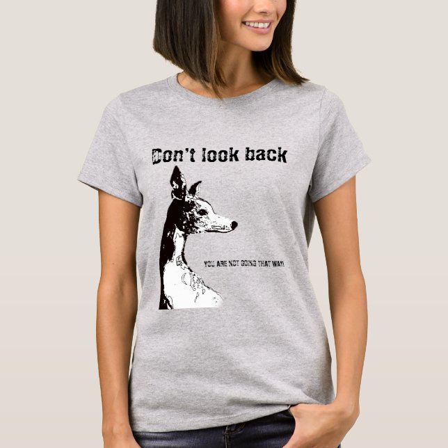 Não olhe para trás, T-Shirt (Frente)