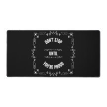 NÃO PARE ATÉ ESTAR ORGULHOSO