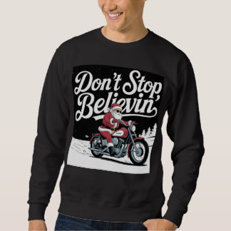 Não pare de acreditar na camiseta de Natal