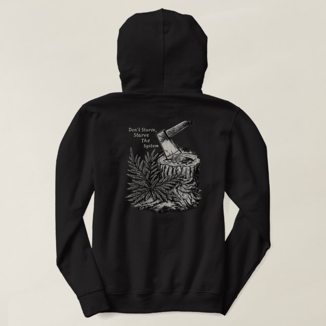 Não Passe Fome, Deixe o Sistema com Fome Camiseta  (Verso do Design)