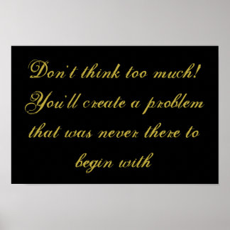"Não pense demais" poster inspiracional