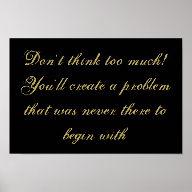 "Não pense demais" poster inspiracional (Frente)